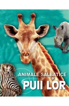 Animale salbatice si puii lor