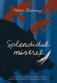 Splendidul mistreț - Paperback brosat - Péter Demény