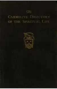 The Carmelite Directory of the Spiritual Life