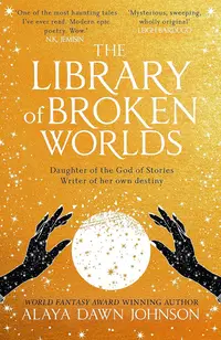 The Library of Broken Worlds (New Edition)
