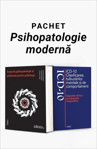 Pachet Psihopatologie modernă. Tratat de psihopatologie și psihiatrie pentru psihologi/ICD-10 Clasificarea tulburărilor mentale și de comportament