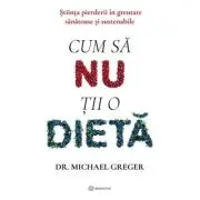Cum sa nu tii o dieta