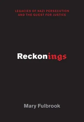 Reckonings | University College London) Dean of the Faculty of Social and Historical Sciences Mary (Dean of the Faculty of Social and Historical Sciences Fulbrook