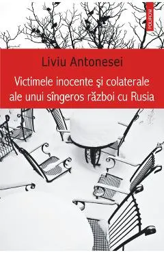 eBook Victimele inocente si colaterale ale unui singeros razboi cu Rusia