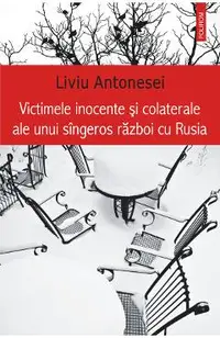 eBook Victimele inocente si colaterale ale unui singeros razboi cu Rusia