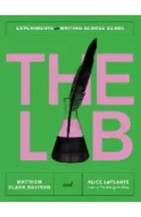 The Lab: Experiments in Writing Across Genre