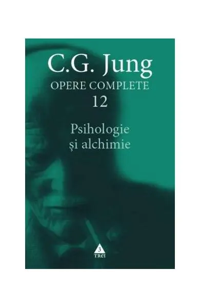 Psihologie și alchimie (Vol. 12) - Paperback - Carl Gustav Jung