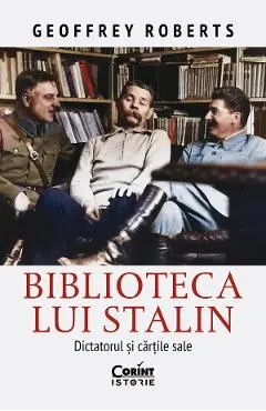 eBook Biblioteca lui Stalin. Dictatorul si cartile sale