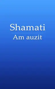 Shamati. Am auzit