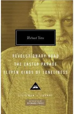 Revolutionary Road, the Easter Parade, Eleven Kinds of Loneliness: Introduction by Richard Price