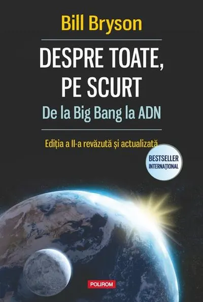 Despre toate, pe scurt. De la Big Bang la ADN - Paperback brosat - Bill Bryson