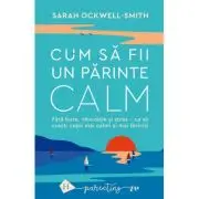 Cum sa fii un parinte calm