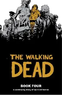The Walking Dead Book 4