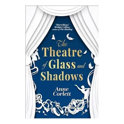 The Theatre of Glass and Shadows