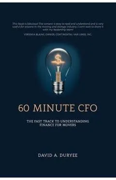 60 Minute CFO: The Fast Track to Understanding Finance for Movers