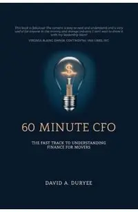 60 Minute CFO: The Fast Track to Understanding Finance for Movers