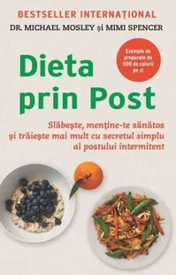 Dieta prin post - Paperback brosat - Michael Mosley, Mimi Spencer