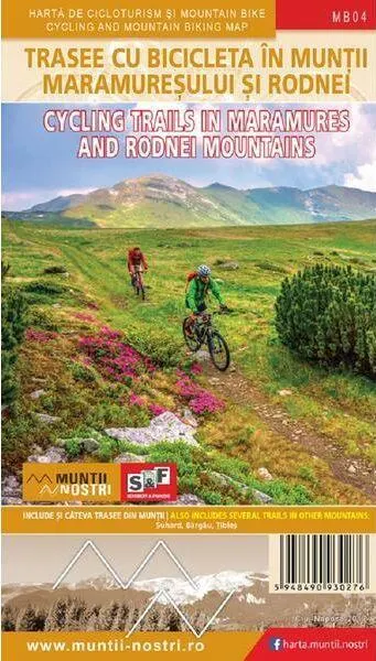 Trasee cu bicicletă în Munții Maramureșului și Rodnei - Paperback - ***