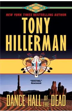 Dance Hall of the Dead: A Leaphorn & Chee Novel