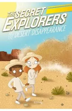 The Secret Explorers and the Desert Disappearance