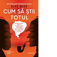 Cum sa stii totul. Intelepciune antica pentru viata moderna, de la Socrate la Sherlock Holmes