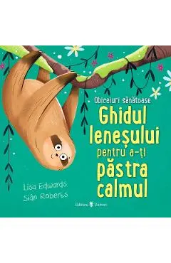 Ghidul lenesului pentru a-ti pastra calmul. Obiceiuri sanatoase