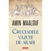 Cruciadele vazute de arabi
