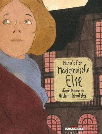 Mademoiselle Else - Recit en deux parties