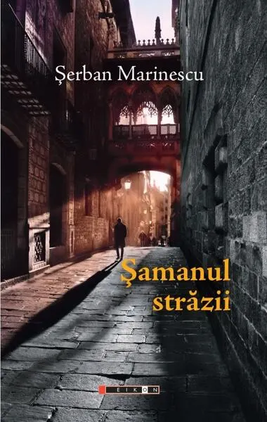Șamanul străzii - Paperback brosat - Șerban Marinescu