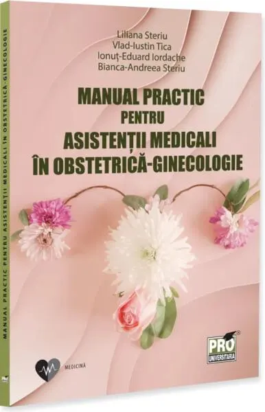 Manual practic pentru asistenții medicali în obstetrică-ginecologie - Paperback brosat