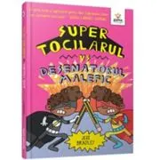 Super Tocilarul vs Desenatorul Malefic