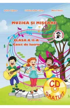 Muzica si miscare - Clasa 2 - Caiet de lucru + CD