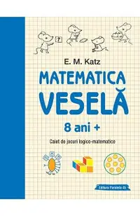 Matematica vesela 8 ani+ Ed.2