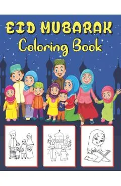 Eid Mubarak Coloring Book: 42 Islamic coloring pages for kids to celebrate Eid Al-Fitr . the perfect gift for Eid .