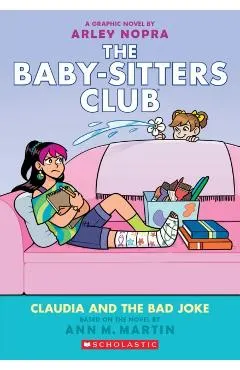 Claudia and the Bad Joke: A Graphic Novel (the Baby-Sitters Club #15)