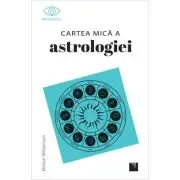 Cartea mica a astrologiei