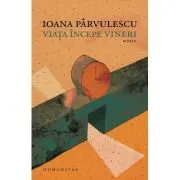Viata incepe vineri