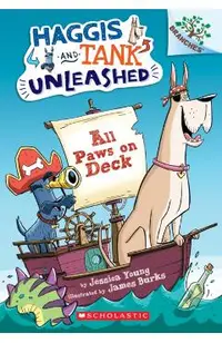 All Paws on Deck: A Branches Book (Haggis and Tank Unleashed #1), Volume 1: A Branches Book