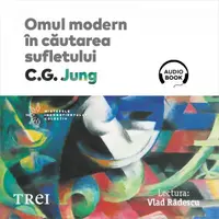 Omul modern în căutarea sufletului - Audiobook