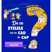 Explica-mi... de ce stelele nu ne cad in cap