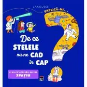 Explica-mi... de ce stelele nu ne cad in cap