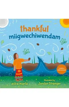 Thankful / Miigwechiwendam