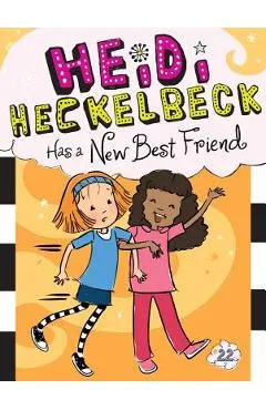 Heidi Heckelbeck Has a New Best Friend, Volume 22