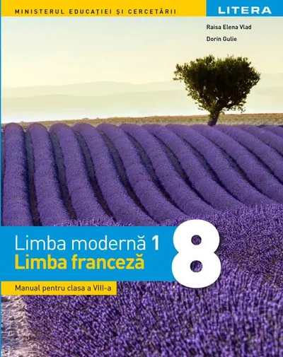 Manual. Limba modernă 1 franceză. Clasa a VIII-a - Paperback brosat - Raisa Elena Vlad, Dorin Gulie