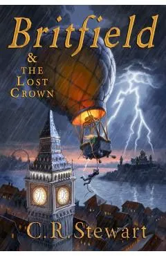 Britfield and The Lost Crown: (Britfield Series, Book I)