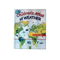 Children's Atlas Of Weather (Scholastic Atlas Of Weather)