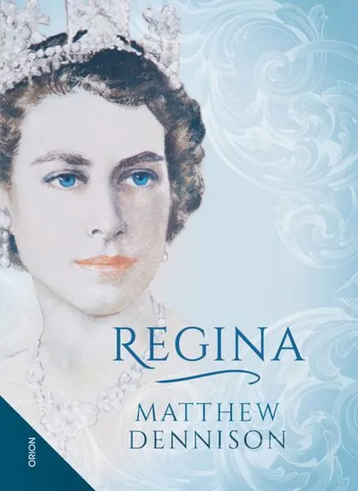 Regina - Paperback brosat - Matthew Dennison