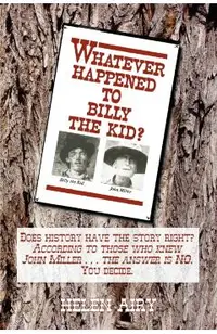 Whatever Happened to Billy the Kid?