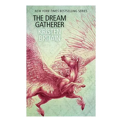 The Dream Gatherer : A Green Rider Novella