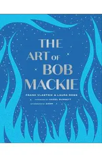 The Art of Bob MacKie